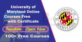 University of Maryland Online Courses Free 2024 with Certificate