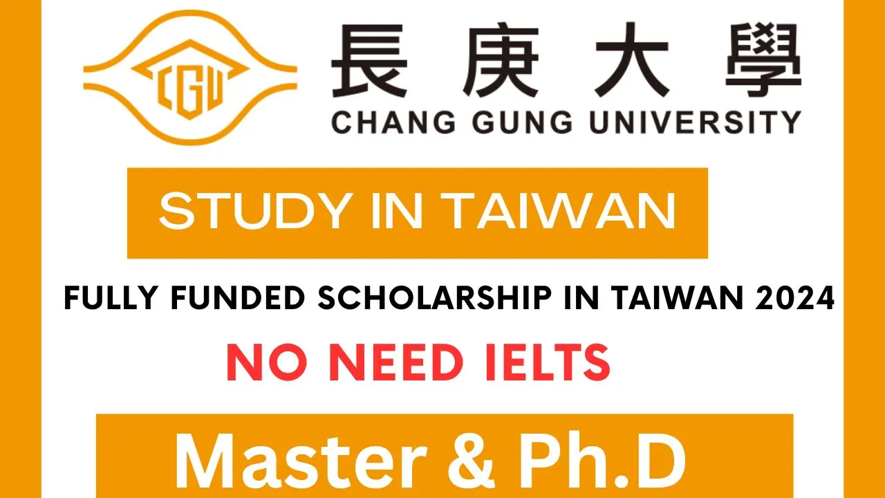 Chang Gung University Scholarship 2024 In Taiwan