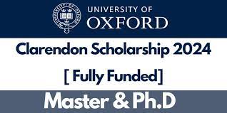 UK Clarendon Scholarship 2024 (Fully Funded) Oxford University