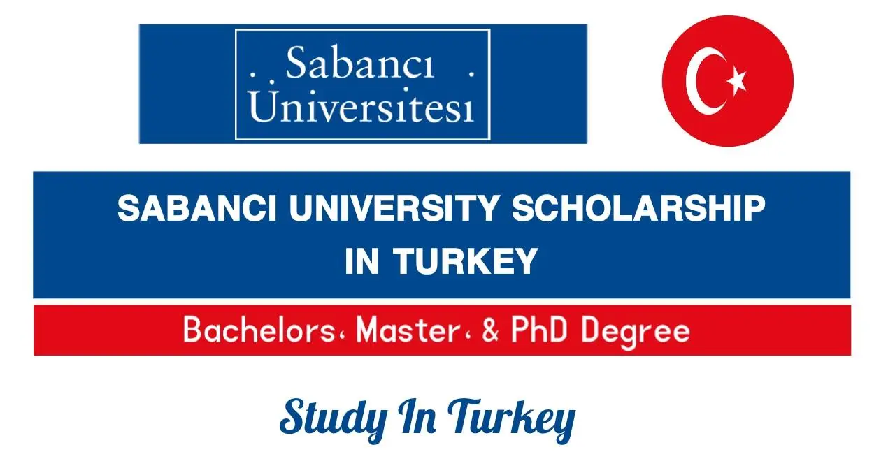 Sabanci University Scholarship In Turkey 2024