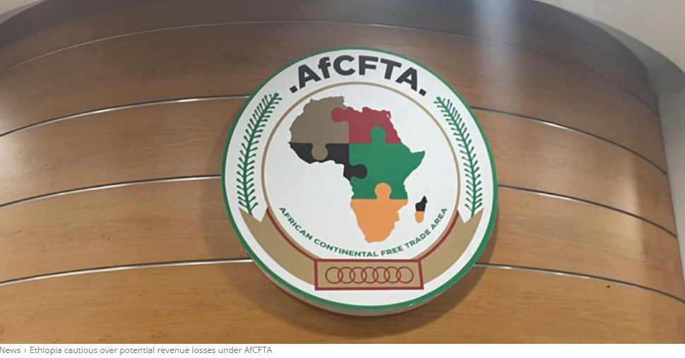 Ethiopia cautious over potential revenue losses under AfCFTA