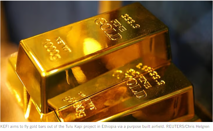 Ethiopian central bank hard currency directive kickstarts financing for KEFI gold project