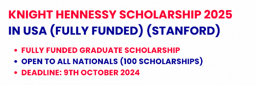 Knight Hennessy Scholarship 2025 in USA