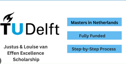 TU Delft Excellence Scholarship 2025 in Netherland