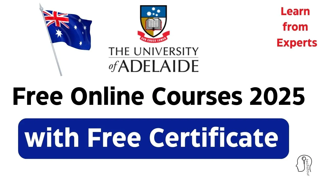 University of Adelaide Free Online Courses 2025 with Certificates