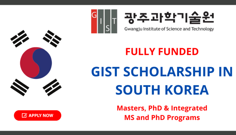 Gwangju Institute of Science and Technology GIST Scholarship In Korea