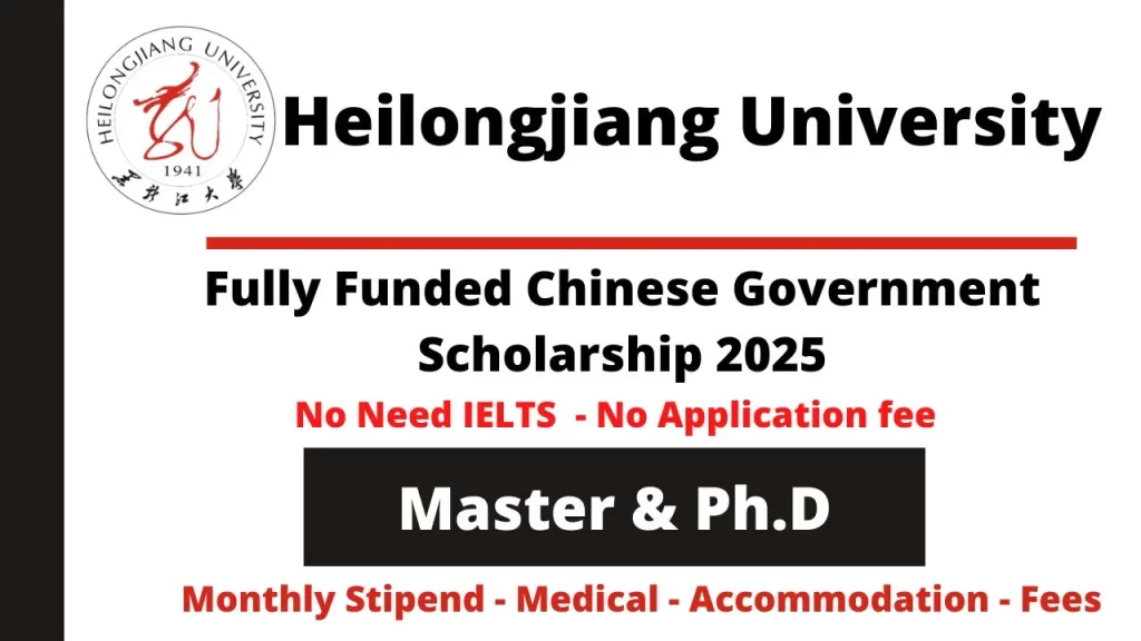 Heilongjiang University Chinese Government Scholarship 2025 for Master & PhD