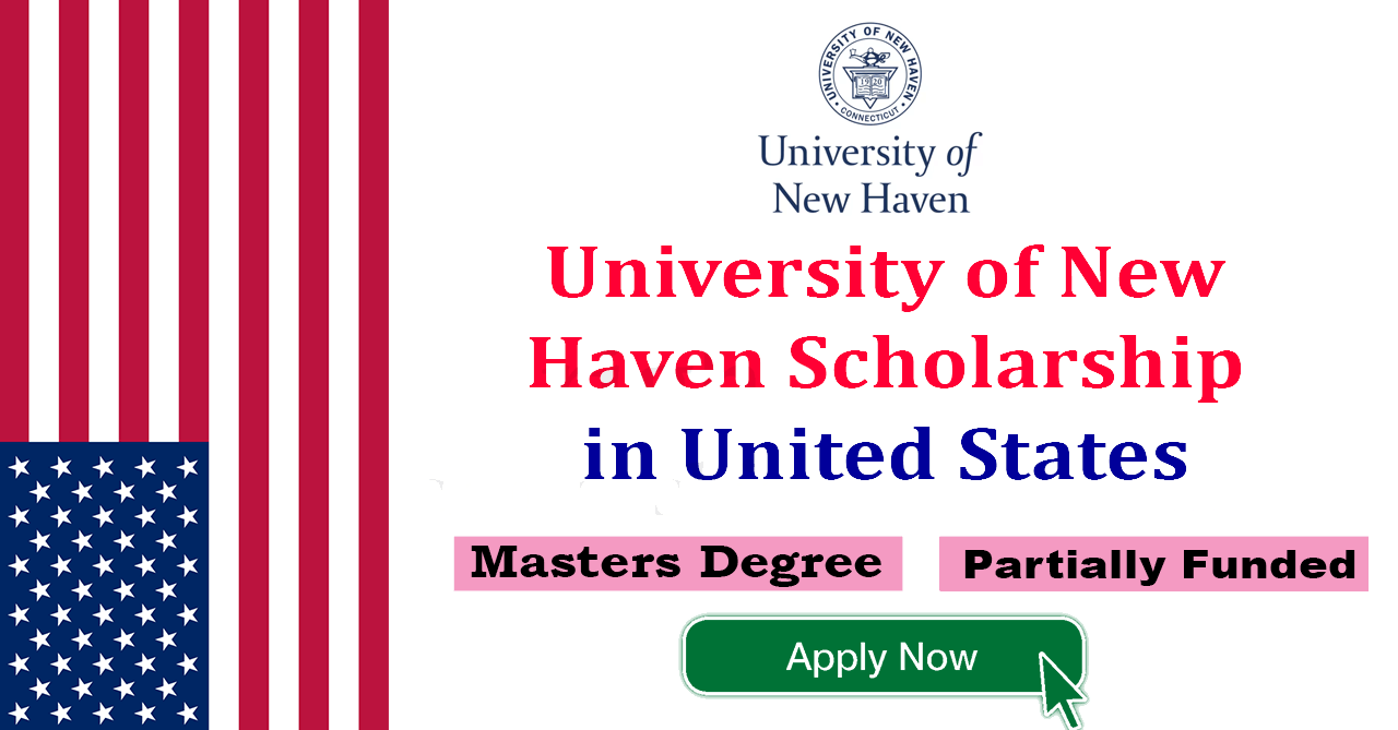 University of New Haven Scholarship 2025 in USA