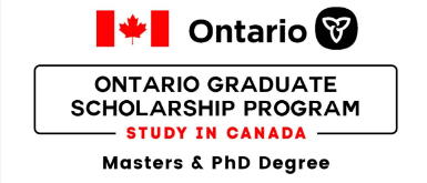 Ontario Graduate Scholarship (OGS) Program 2025 – Study in Canada